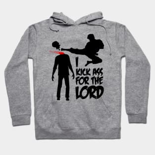 I Kick Ass For The Lord - Braindead / Dead Alive Hoodie